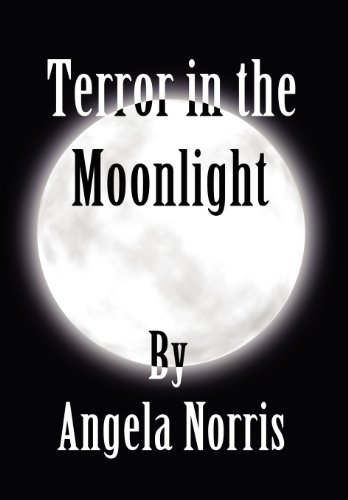 Angela Norris-Terror in the Moonlight