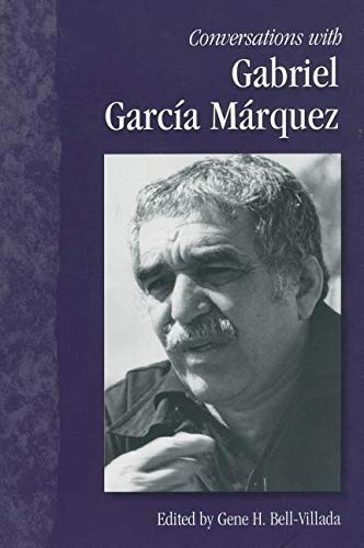 Gabriel García Márquez-Conversations with Gabriel Garcia Marquez