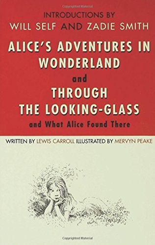 Alices Adventures In Wonderland And Through The Lookingglass And What Alice Found There - Lewis Carroll