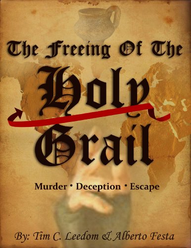 Tim C. Leedom-Freeing of the Holy Grail
