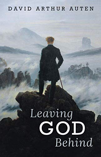 David Arthur Auten-Leaving God Behind