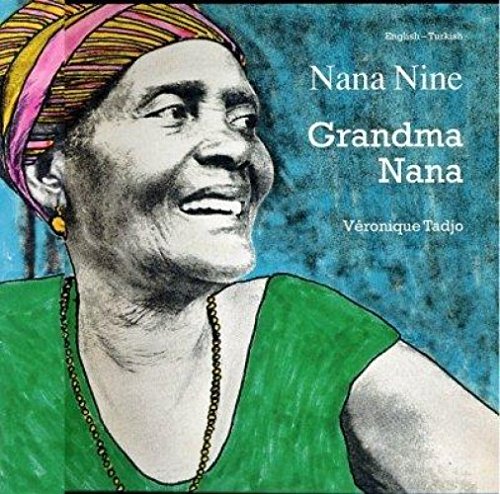 Grandma Nana (English-Turkish) (Veronique Tadjo) - Veronique Tadjo