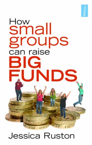 Jessica Ruston-How Small Groups Can Raise Big Funds