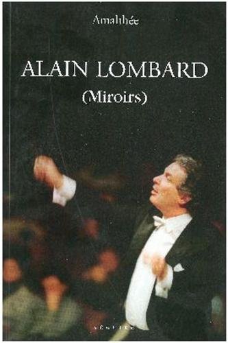Alain Lombard - Amalthée.