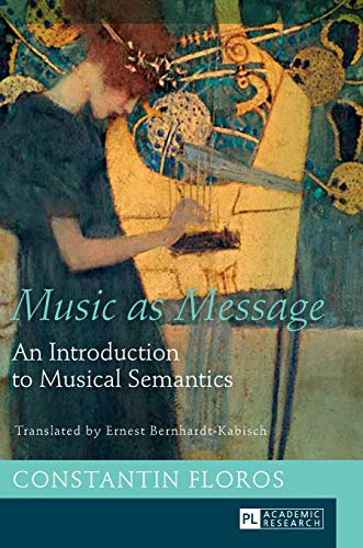 Constantin Floros-Music As Message