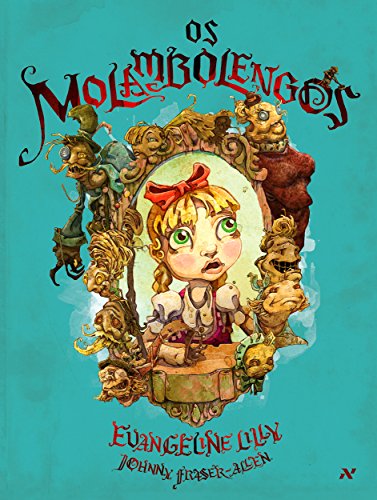 Os Molambolengos (Em Portugues do Brasil) - Evangeline Lilly