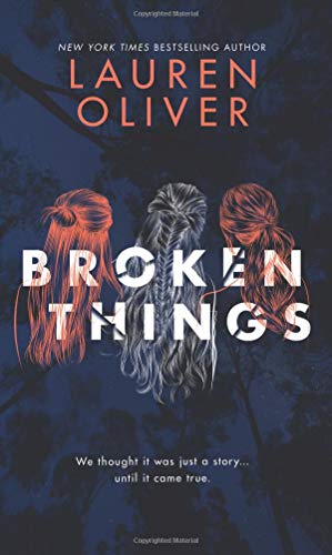 Lauren Oliver-Broken Things