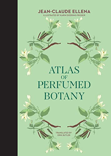 Atlas of Perfumed Botany - Jean-Claude Ellena