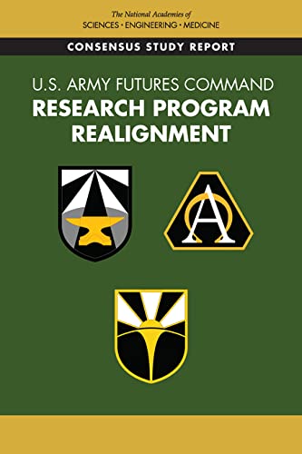 U.S. Army Futures Command Research Program Realignment - National Academies Of Sciences Engineering And Medicine