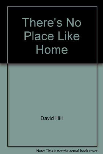 David   Hill-There's No Place Like Home (Orbit Chapter Books)