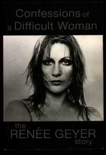 Confessions of a difficult woman - Renee Geyer