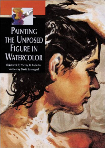 Painting the Unposed Figure in Watercolor