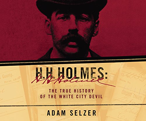 H.H. Holmes - Adam Selzer