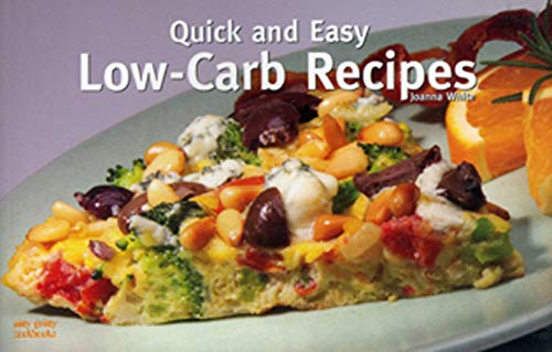 Joanna White-Quick and Easy Low Carb Recipes (Nitty Gritty Cookbooks)
