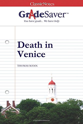 GradeSaver(tm) ClassicNotes Death in Venice - Rachel Nolan