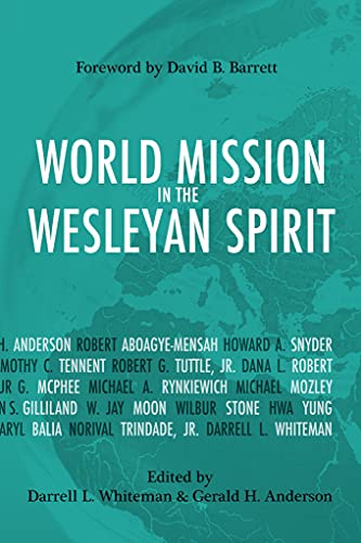 Darrell L. Whiteman-World mission in the Wesleyan spirit