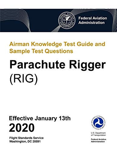 United States Federal Aviation Administration-Airman Knowledge Test Guide and Sample Test Questions - Parachute Rigger