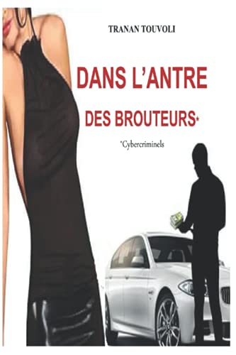 Tranan TOUVOLI-Dans l'antre des Brouteurs*
