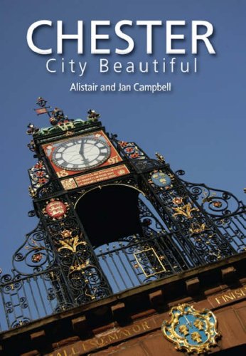 Chester city beautiful - Alistair Campbell