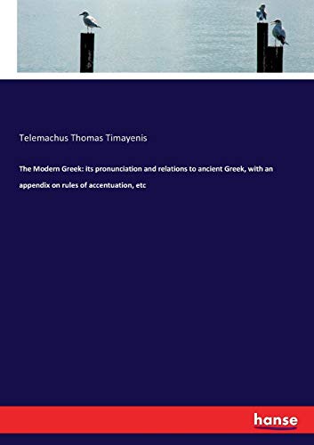 Telemachus Thomas Timayenis-The Modern Greek