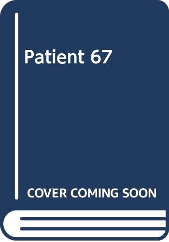 Dennis Lehane Patient 67 Thriller (Volume 1) - Dennis Lehane