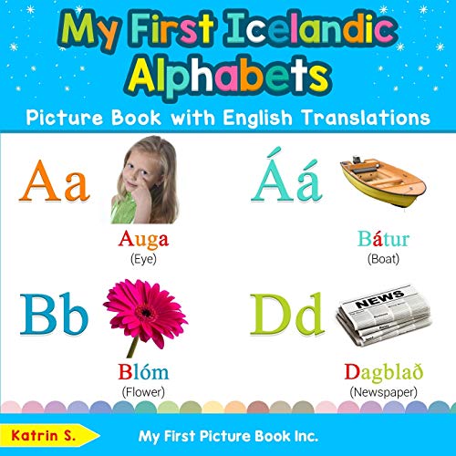 Katrin S-My First Icelandic Alphabets Picture Book with English Translations