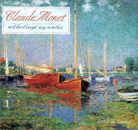Claude Monet Reflections on Water 2002 Calendar - NOT A BOOK