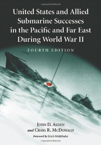 John Doughty Alden-United States and Allied submarine successes in the Pacific and Far East during World War II