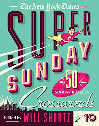 The New York Times-The New York Times Super Sunday Crosswords Volume 10