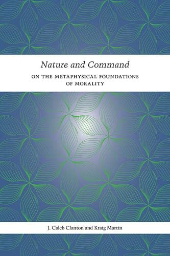 Nature and Comman Nature and Command - J. Caleb Clanton