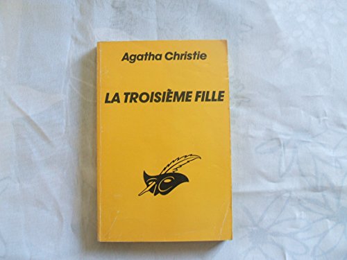 La Troisieme Fille (Club Des Masques) - Agatha Christie