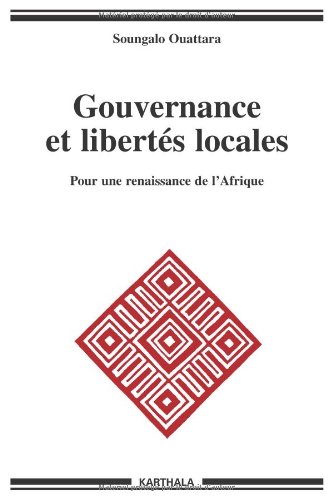 Gouvernance et libertés locales - Soungalo Ouattara