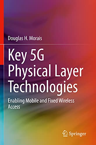 Douglas H. Morais-Key 5G Physical Layer Technologies