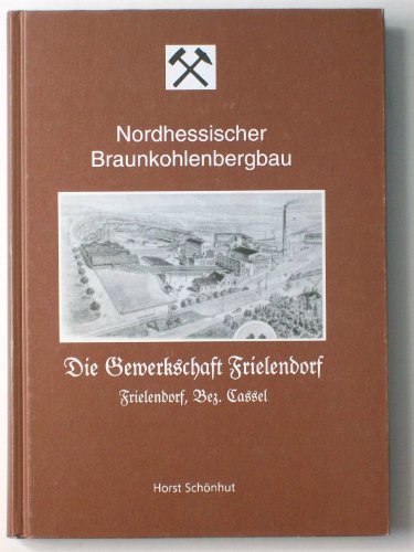 Gewerkschaft Frielendorf - Horst Schönhut