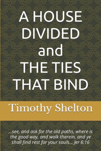 Rhonda Shelton-HOUSE DIVIDED and the TIES THAT BIND