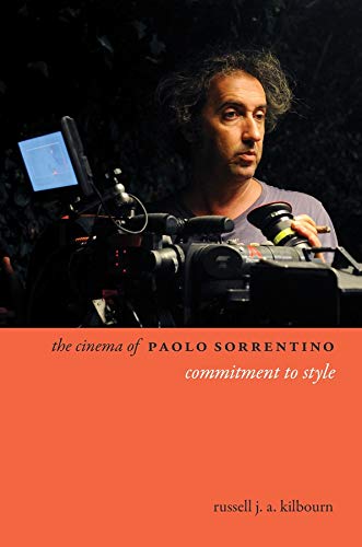Russell Kilbourn-Cinema of Paolo Sorrentino