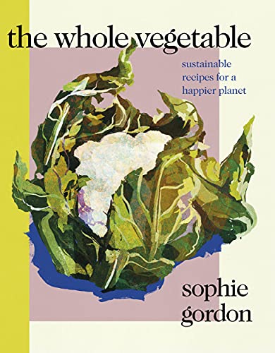 Sophie Gordon-Whole Vegetable
