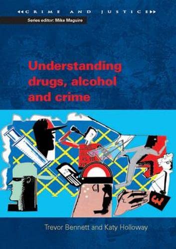 Trevor Bennett-UnderstandingDrugs,AlcoholandCrime
