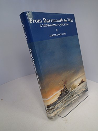 From Dartmouth to War - Adrian Holloway