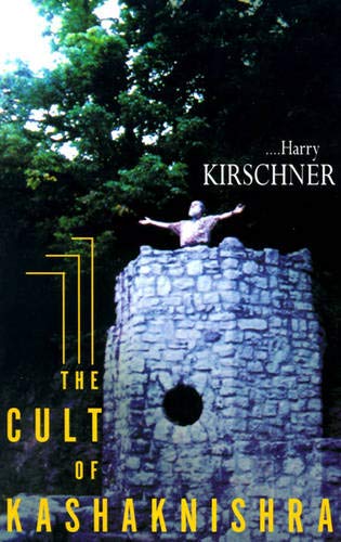 The Cult of Kashaknishra - Harry Kirschner