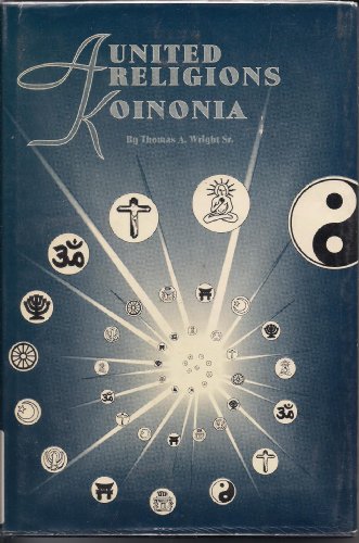 United religions Koinonia - Thomas A. Wright