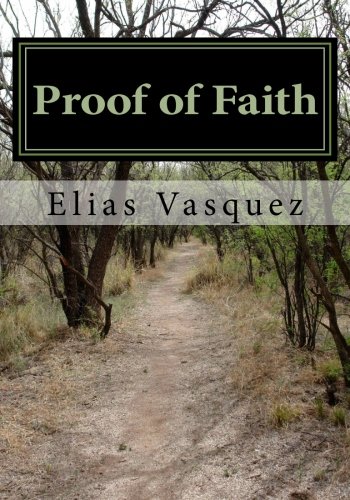 Proof of Faith - Elias Vasquez