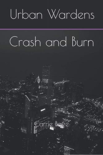 Urban Wardens - Carrie Baize