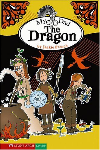 My Dad the Dragon (Pathway Books) - Jackie French