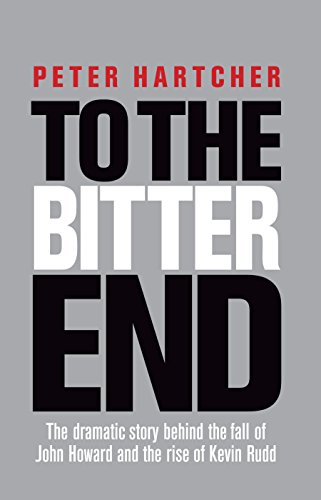 To the bitter end - Peter Hartcher