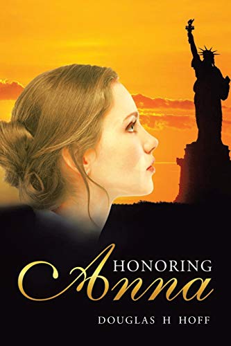 Douglas Henry Hoff-Honoring Anna