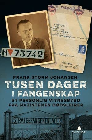 Tusen dager i fangenskap - Frank Storm Johansen
