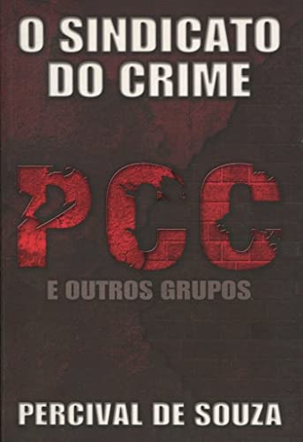 Sindicato do crime - Percival De Souza