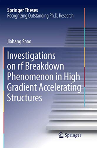Jiahang Shao-Investigations on rf breakdown phenomenon in high gradient accelerating structures