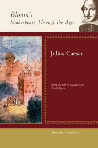 Julius Caesar (Bloom's Shakespeare Through the Ages) - Harold Bloom